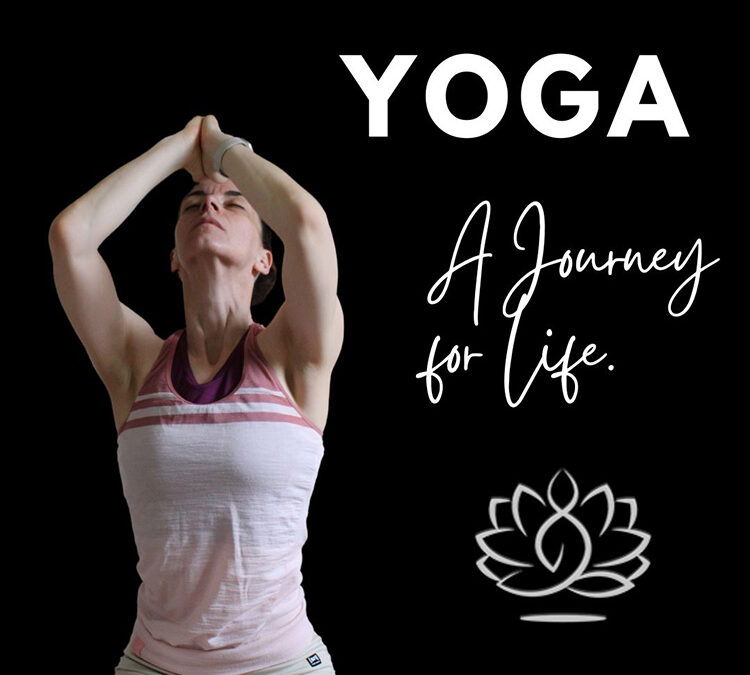 Yoga, a Journey for Life.