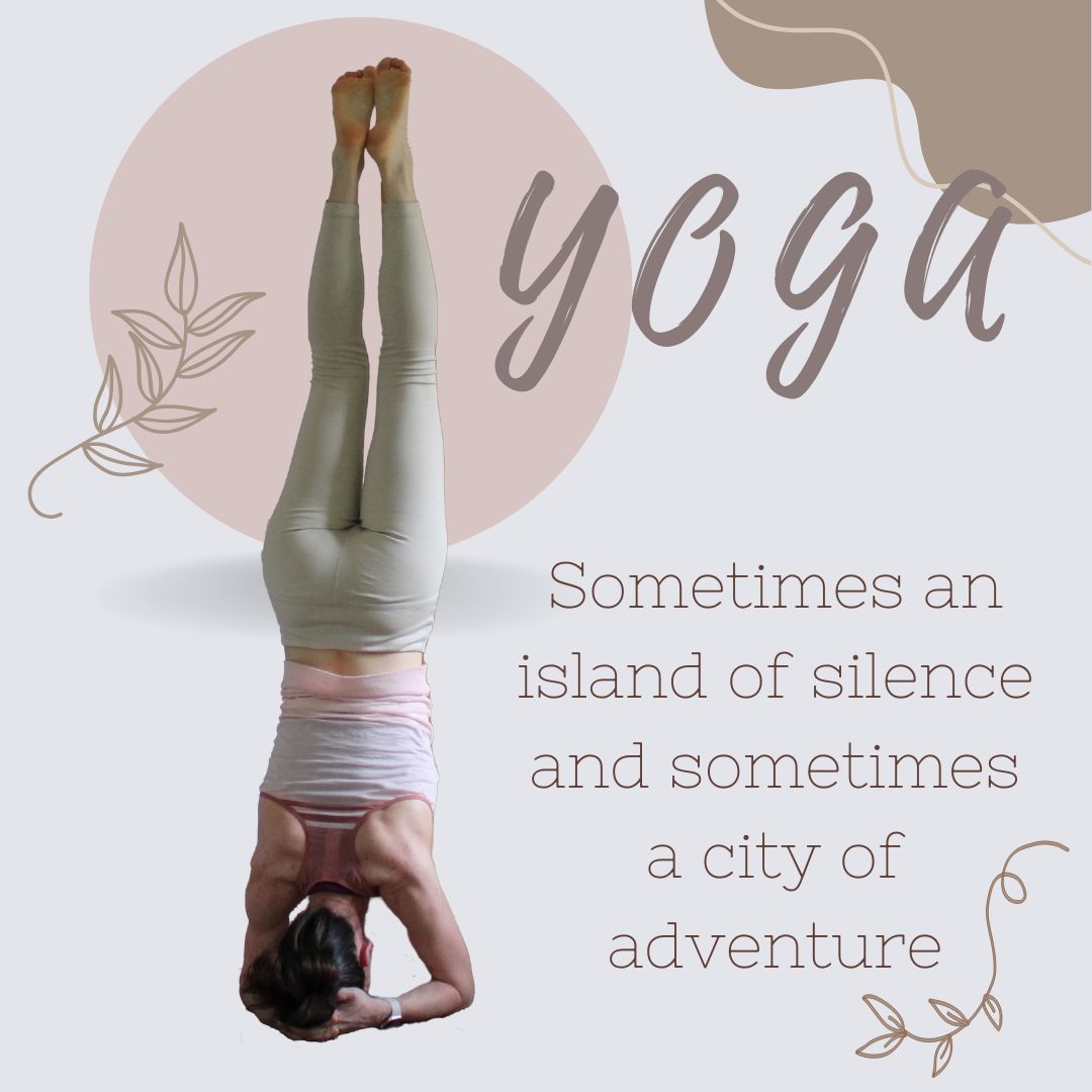 Yoga an island of silence or a city of adventure